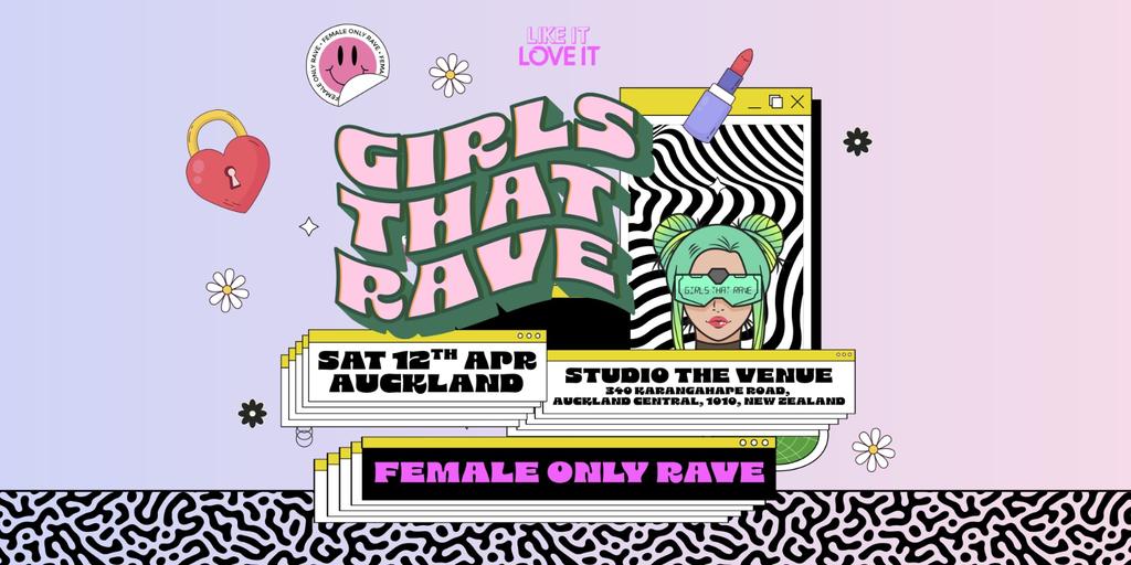 Girls That Rave Is Coming To Auckland!