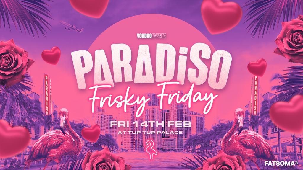 Paradiso - Frisky Friday! 💞😈