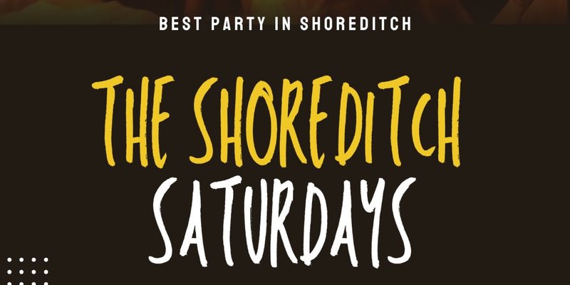 The Shoreditch Every Saturday // The Shoreditch // Commercial, Hip-Hop, R&B
