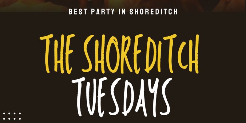 The Shoreditch Every Tuesday // The Shoreditch // Commercial, Hip-Hop, R&B