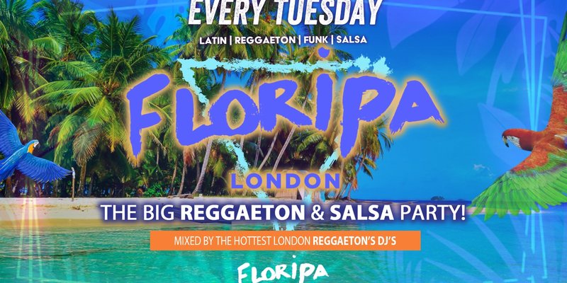 Floripa Shoreditch Every Tuesday // Floripa Shoreditch // Hip-Hop, R&B, Reggaeton, Afrobeats, House