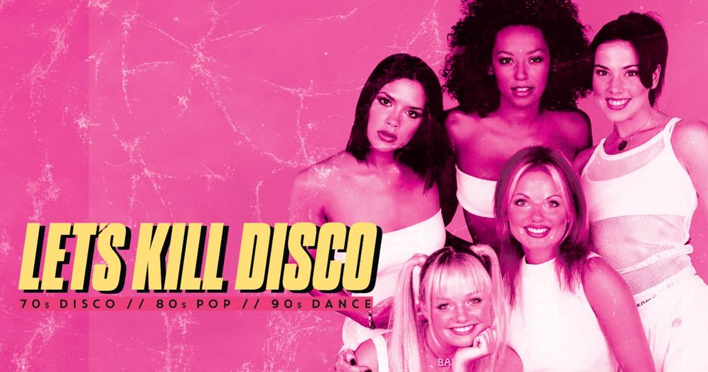 Let's Kill Disco | 70s, 80s, 90 & 00s