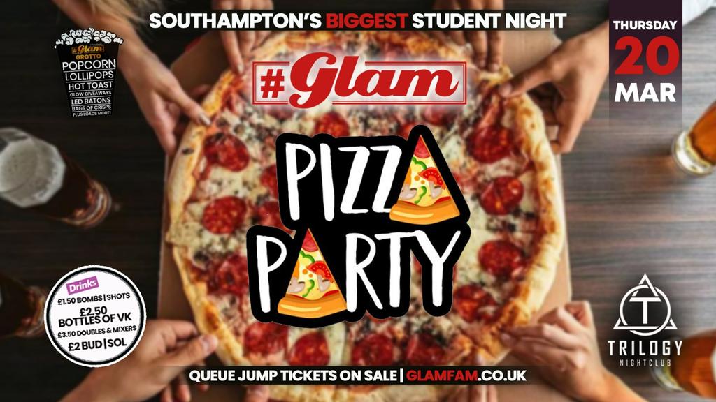 Glam Thursdays | 🍕 PIZZA PARTY!! 🍕 Southampton's Biggest Student Night 😻
