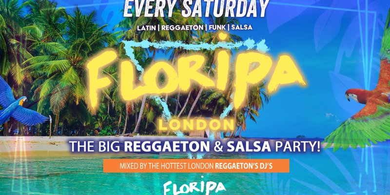 Floripa Shoreditch Every Saturday // Floripa Shoreditch // Hip-Hop, R&B, Reggaeton, Afrobeats, House