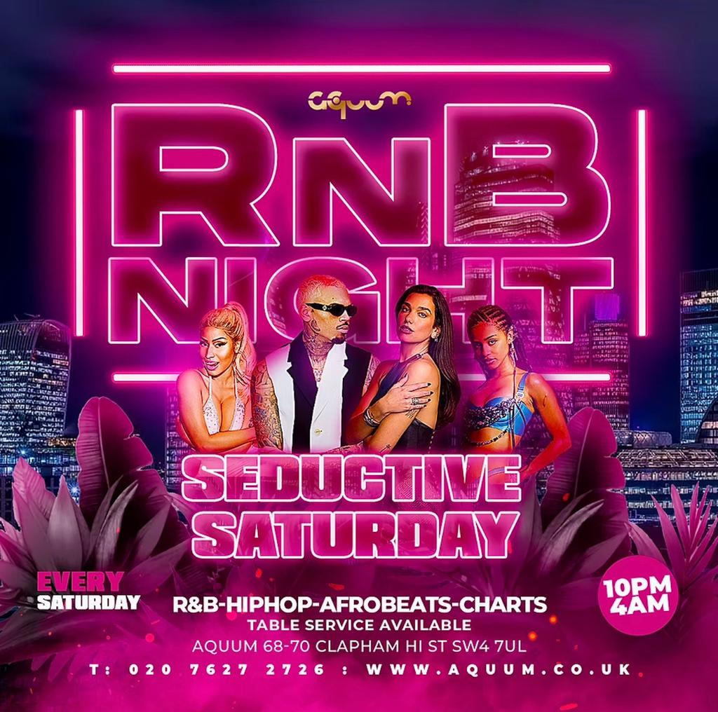 Aquum Clapham - R&B Night Seductive Saturdays // Old Skool R&B, Hip-Hop, Party Anthems // 4am Close
