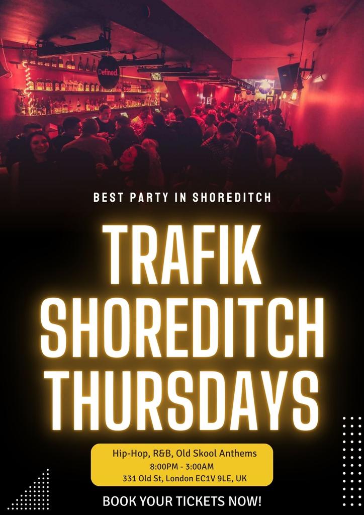 Trafik Shoreditch // Every Thursday // Party Tunes, Sexy RnB, Commercial