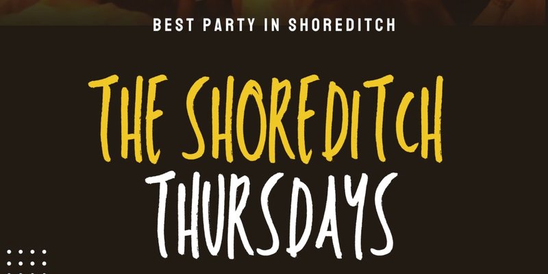 The Shoreditch Every Thursday // The Shoreditch // Commercial, Hip-Hop, R&B