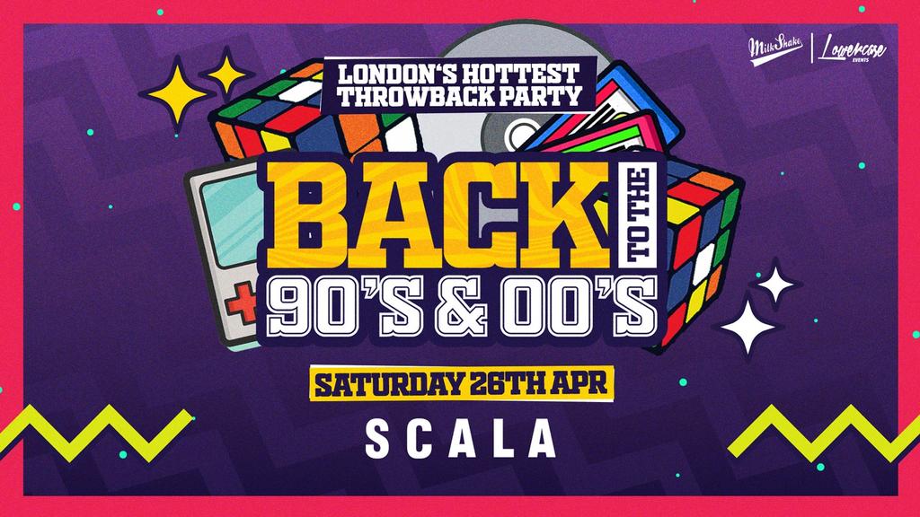 Back To The 90's - London's ORIGINAL Throwback Students Session