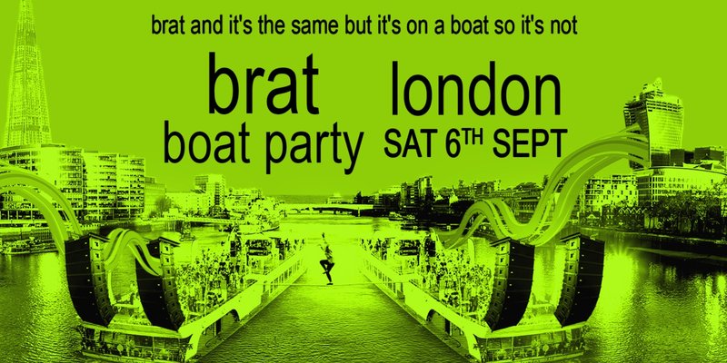 Brat Boat Party London