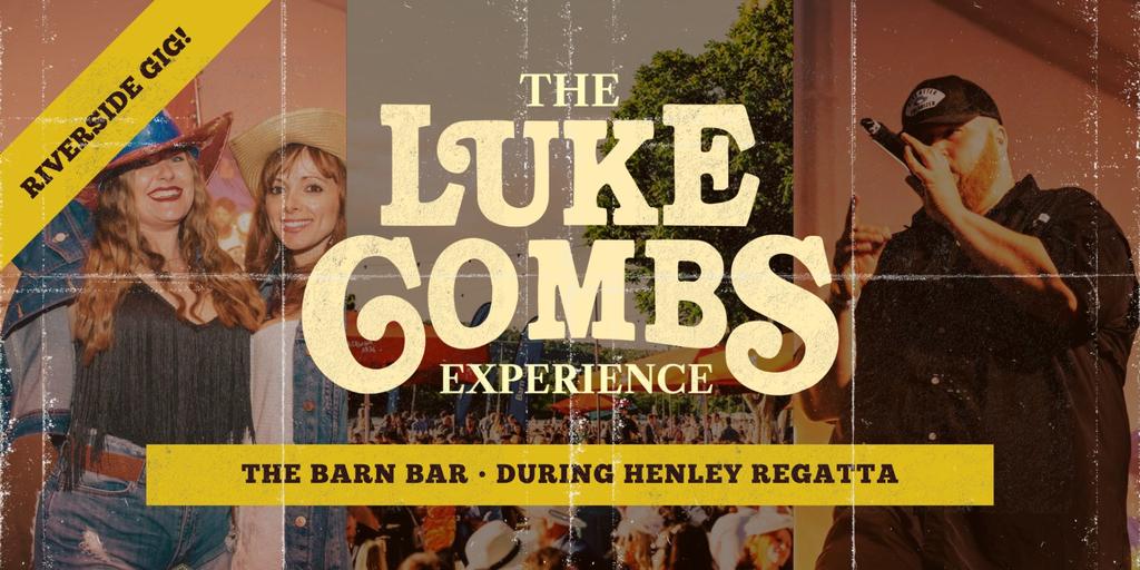 The Luke Combs Experience – Live at The Barn Bar, Durning The Henley Royal Regatta