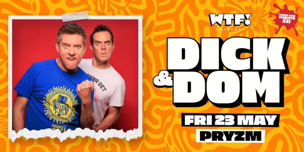 WTF! Fridays presents DICK & DOM - Live DJ Set