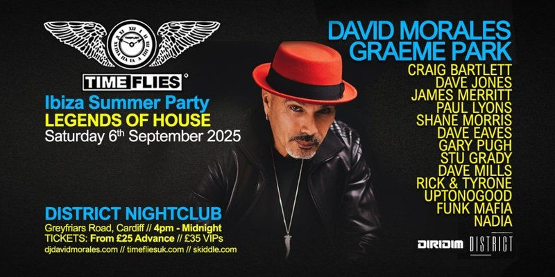 Time Flies: Ibiza Summer Party w/ David Morales & Graeme Park