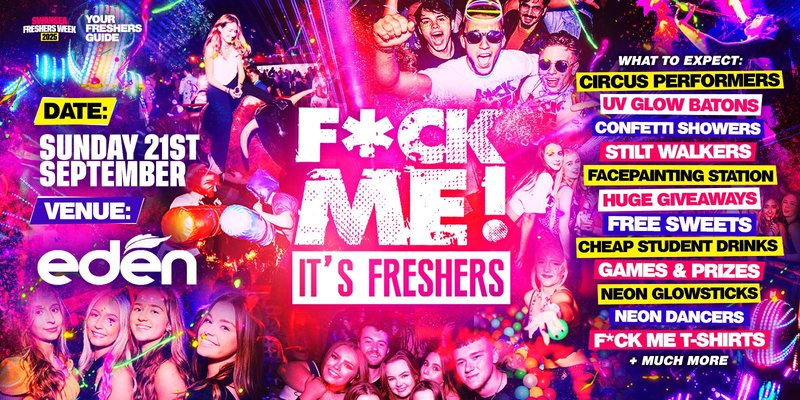 F*CK ME It's Freshers Swansea