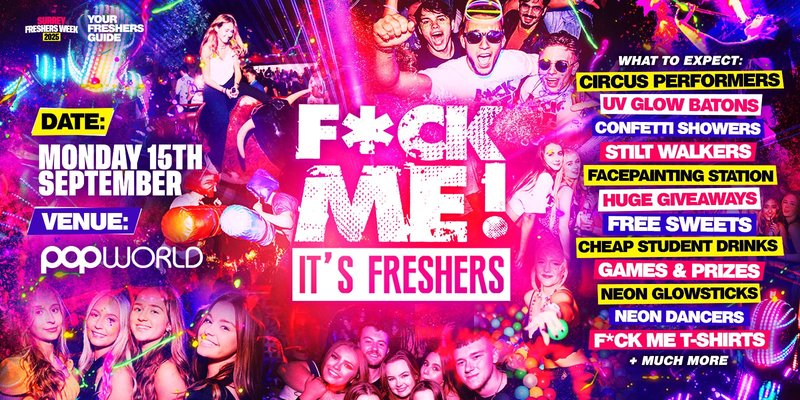 F*CK ME It's Freshers Guildford / Surrey