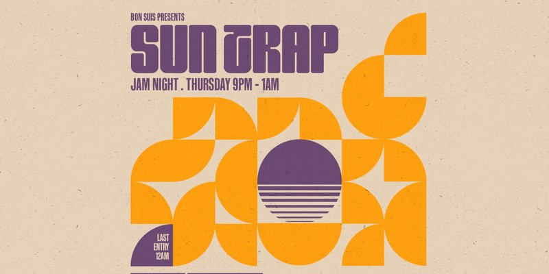 Bon Suis Presents: Suntrap Jam Night