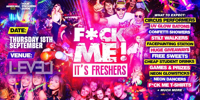F*CK ME It's Freshers Liverpool
