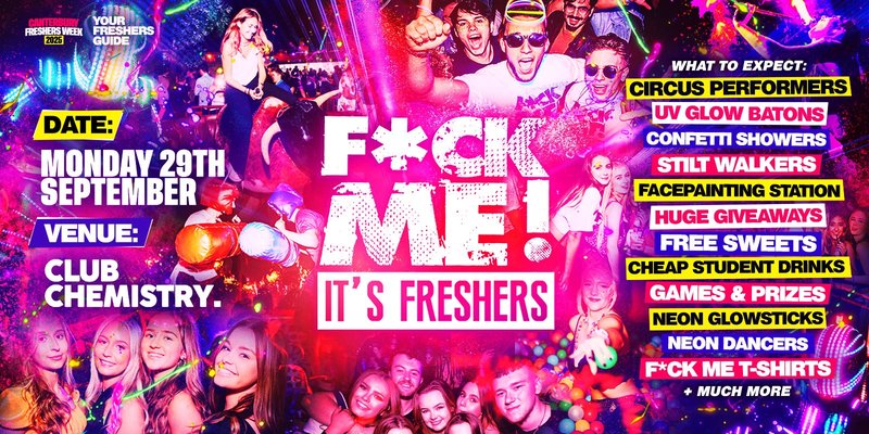 F*CK ME It's Freshers Canterbury