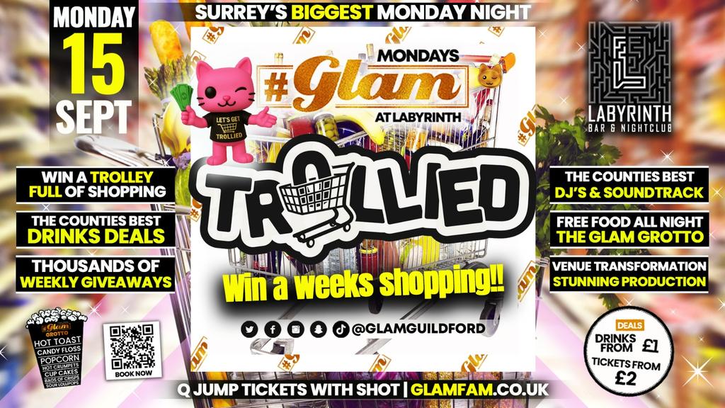 Glam 🛒 LETS GET TROLLIED! 🛒  | Surrey's Biggest Monday Night! 🤩