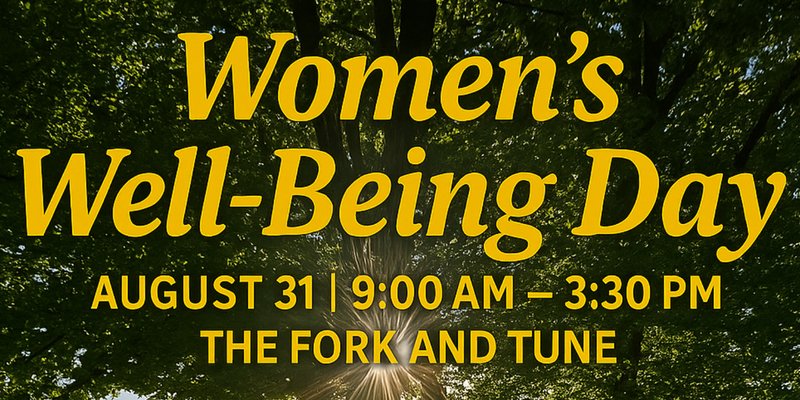 NEW! WOMENS WELL BEING DAY