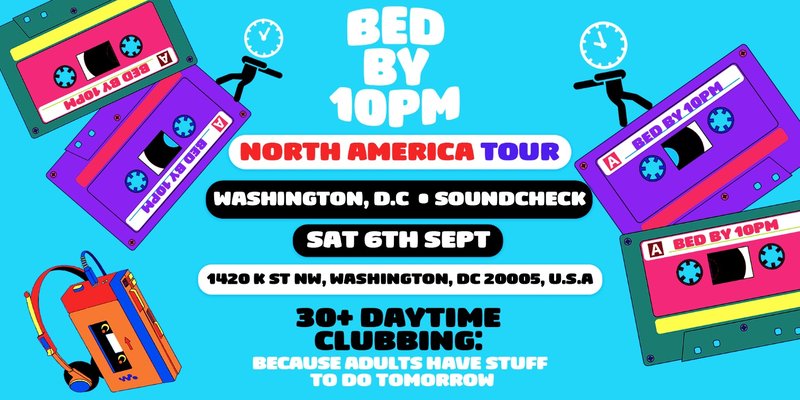 Bed By 10pm Is Coming To Washington, D.C.