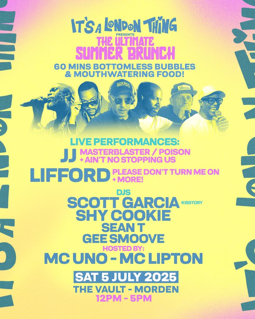 IT'S A LONDON THING - THE ULTIMATE UKG SUMMER BRUNCH