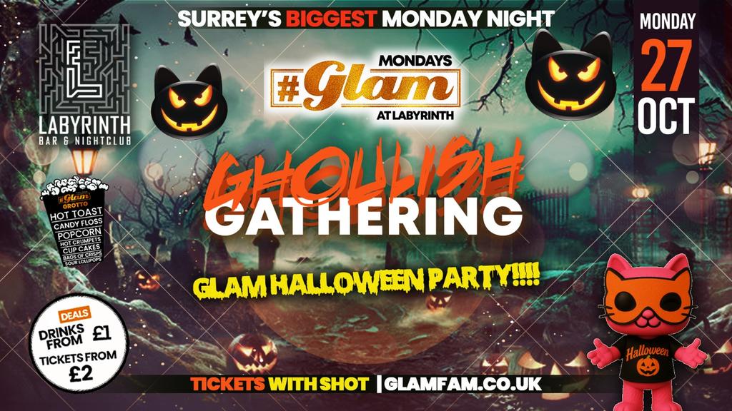 Glam 👻HALLOWEEN EVENT 🎃 | Surrey's Biggest Monday Night! 🧟🦇⛓