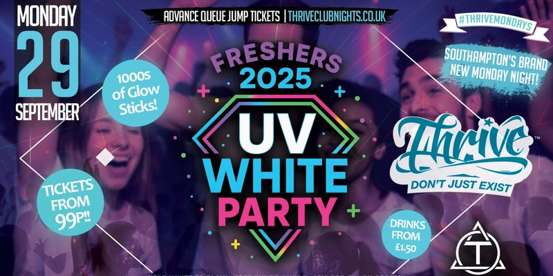 Thrive Mondays 😲 FRESHERS UV WHITE PARTY! 🤩 at Trilogy!
