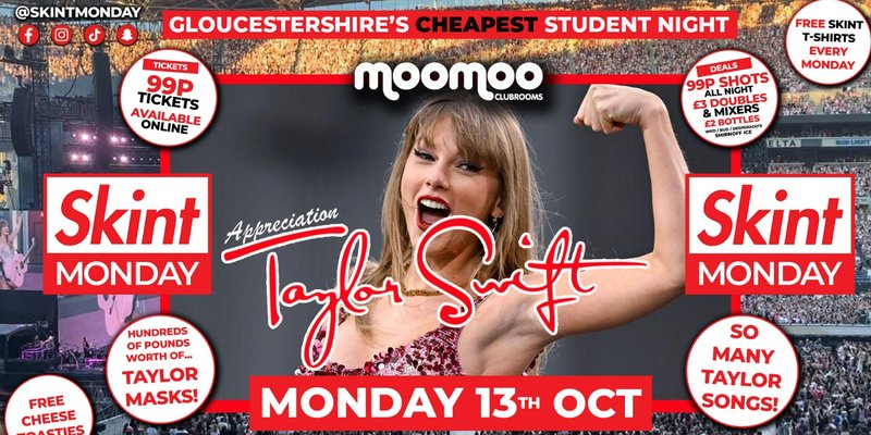 💃 SKINT - TAYLOR SWIFT APPRECIATION! 💃 Gloucestershire's Cheapest Student Night! 💯 Drinks and Tickets from 99p! 😲