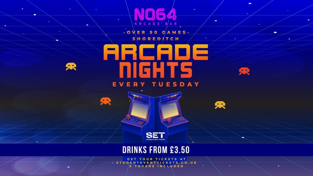 ARCADE NIGHTS AT NQ64 SHOREDITCH - EVERY TUESDAY