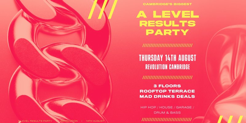 Cambridge A Level Results Party // Thursday 14th 2025