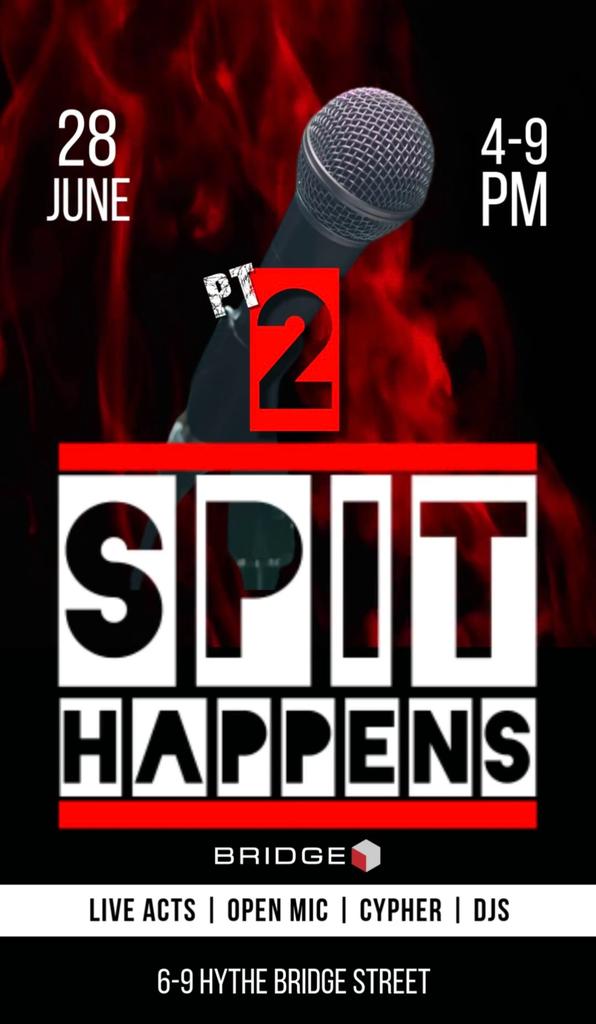 SPIT HAPPENS - CYPHER - OPEN MIC - AT THE BRIDGE NIGHTCLUB