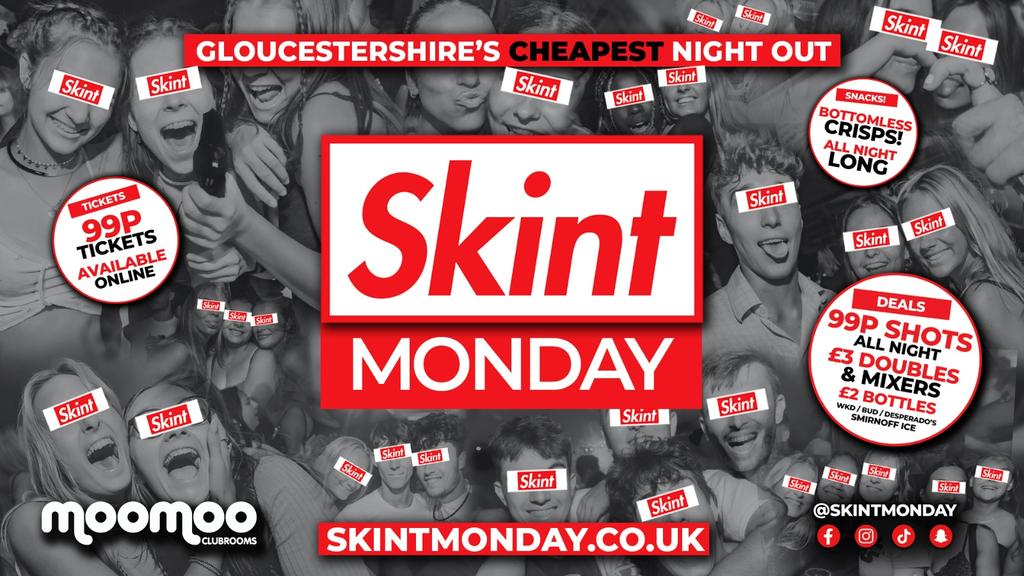 ๐ฐ SKINT ๐ท Gloucestershire's Cheapest Student Night! ๐ฏ Drinks and Tickets from 99p! ๐ฒ
