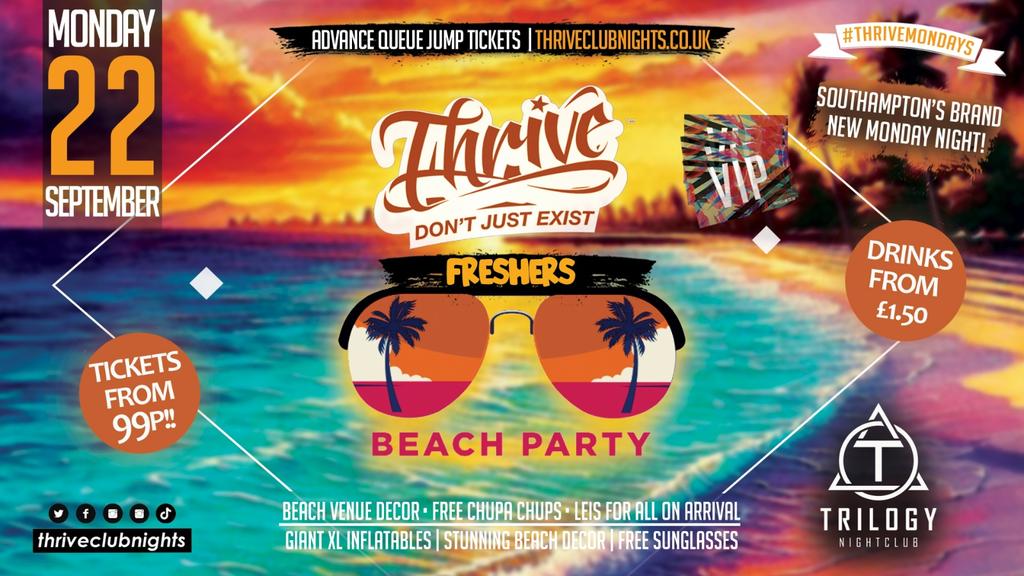 Thrive Mondays! Freshers 😎 2025 BEACH PARTY🏖️ at Trilogy!