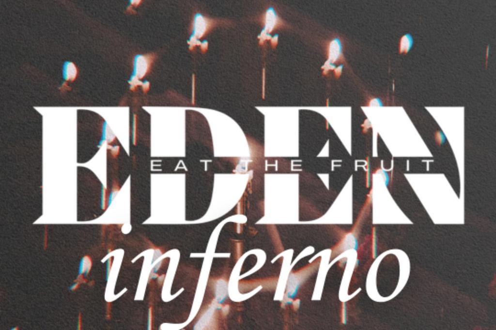 EDEN: Inferno