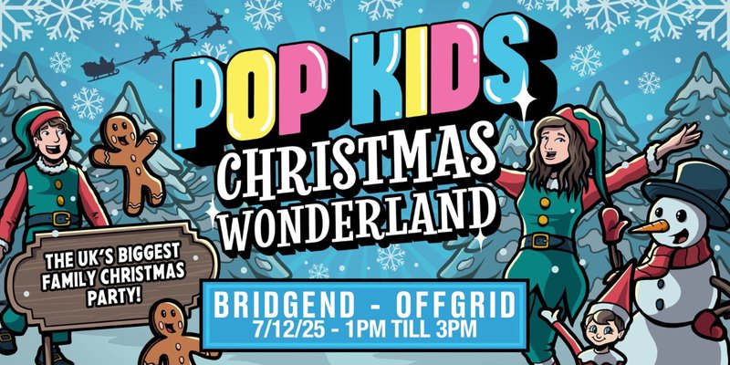 Pop Kids Bridgend: Christmas Wonderland