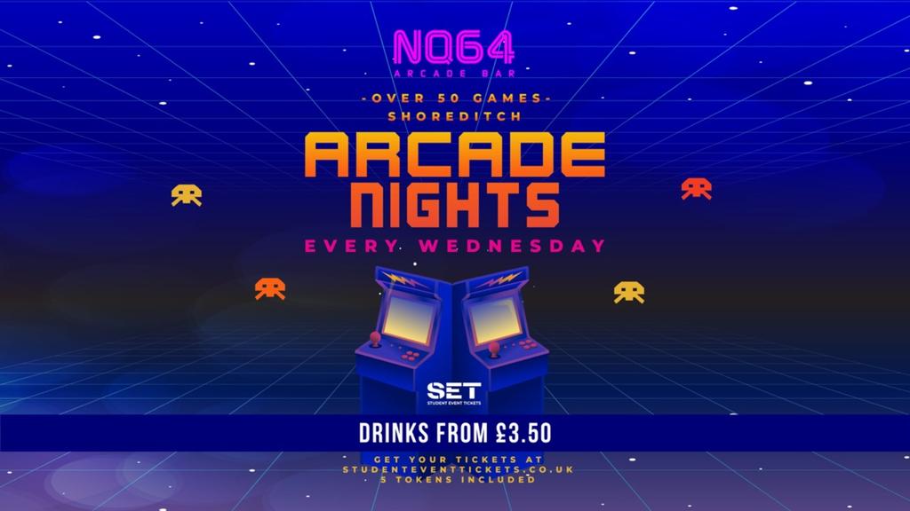 ARCADE NIGHTS AT NQ64 SHOREDITCH - EVERY WEDNESDAY