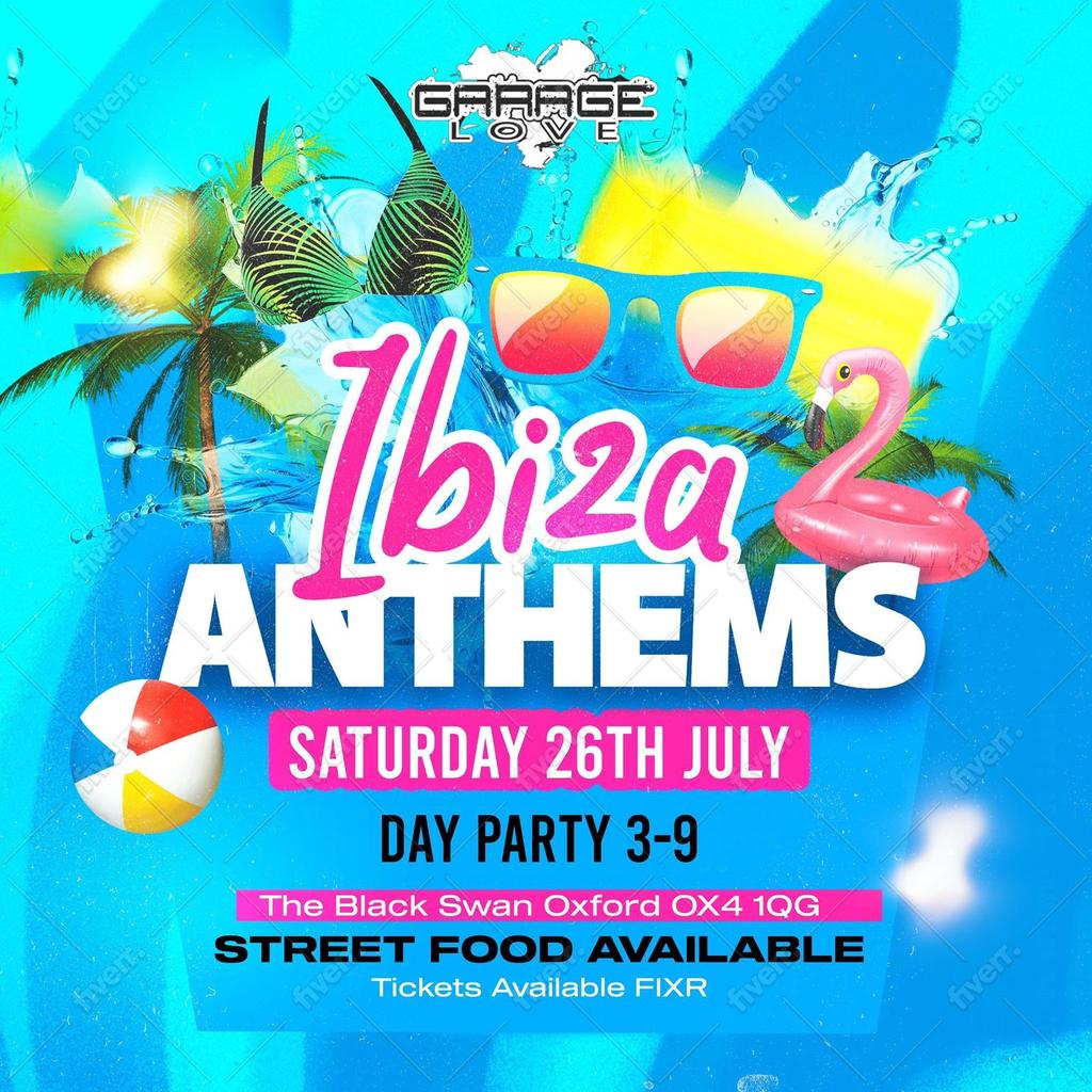 Garage Love Presents: Ibiza Anthems Day Party