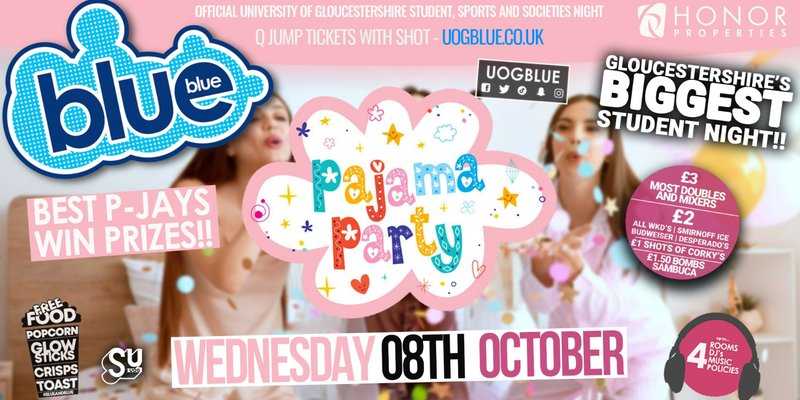 Blue & Blue Wednesdays | 🌟 PYJAMA PARTY! 🌟Gloucestershire’s Biggest Student Night 💙