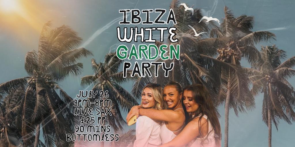 IBIZA Garden Party - 90 Mins Bottomless
