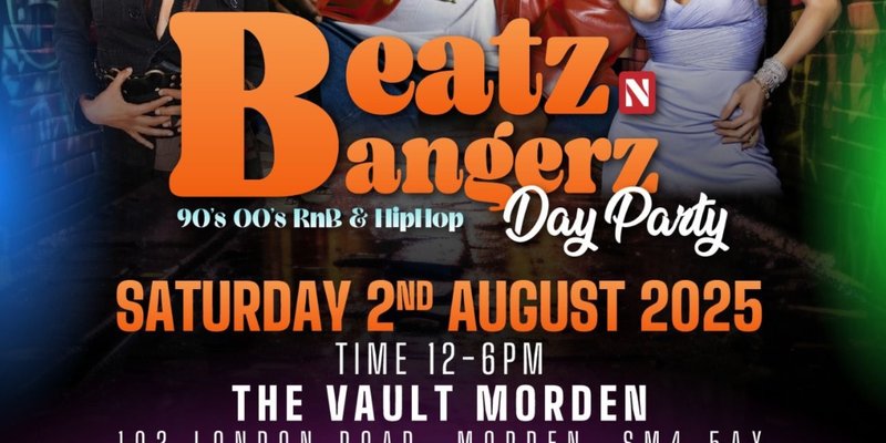 Beatz N Bangerz - 90's / 00's RnB & HipHop Day Party!