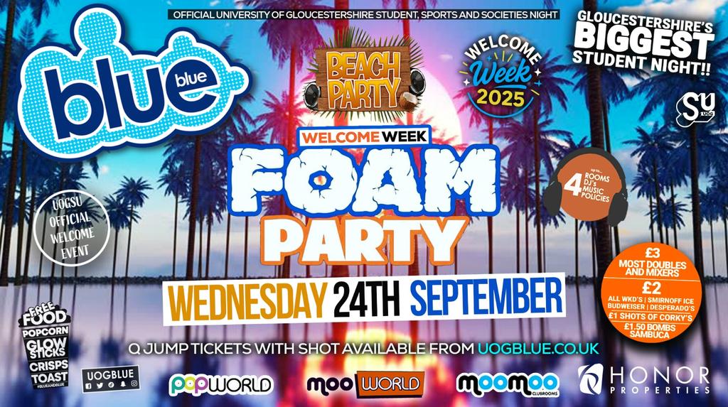 UOG OFFICIAL WELCOME WEEK - 🏖️ BEACH FOAM PARTY! 🫧 Blue & Blue Wednesdays | Gloucestershire’s Biggest Student Night 💙