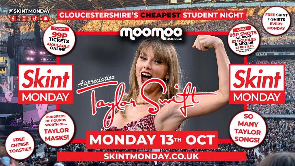 ๐ SKINT - TAYLOR SWIFT APPRECIATION! ๐ Gloucestershire's Cheapest Student Night! ๐ฏ Drinks and Tickets from 99p! ๐ฒ