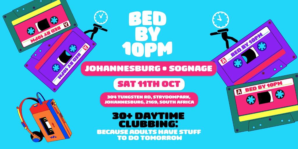 Bed By 10pm Is Coming To Johannesburg!