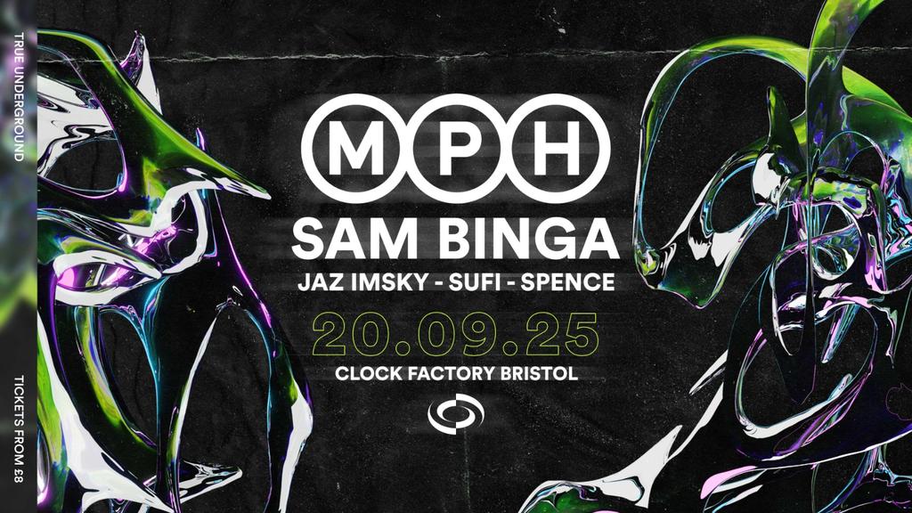 MPH, Sam Binga, Jaz Imsky + More [True Underground Bristol]