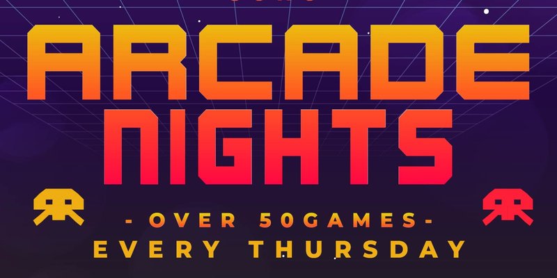 ARCADE NIGHTS AT NQ64 SOHO - EVERY THURSDAY
