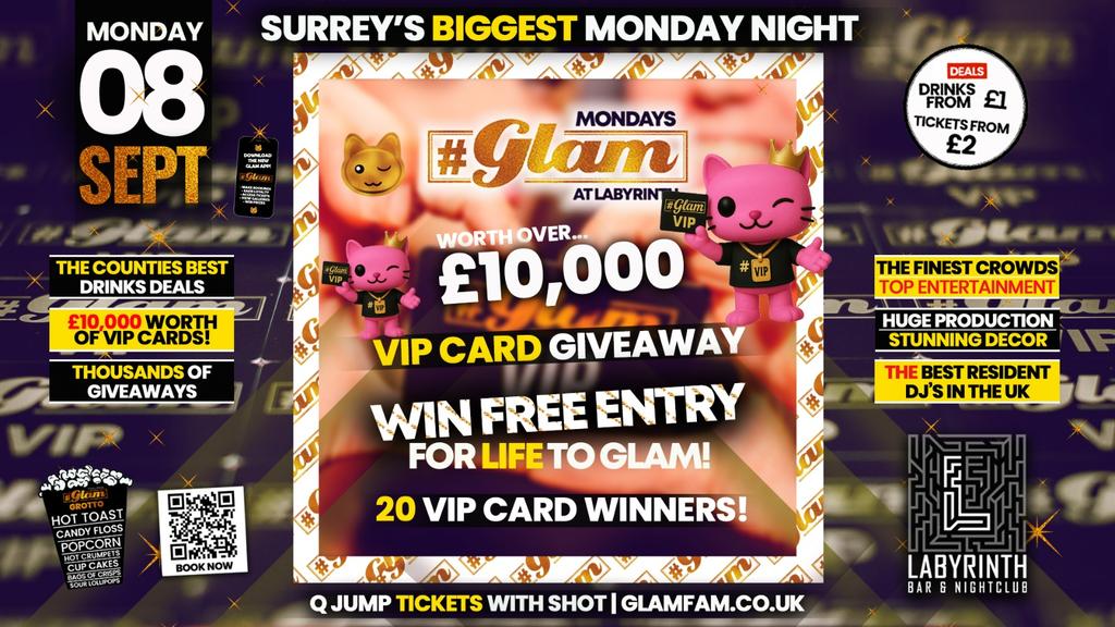 Glam 💳VIP CARD GIVEAWAY💳 Win Free Entry For Life! 😎  | Surrey's Biggest Monday Night! 🤩