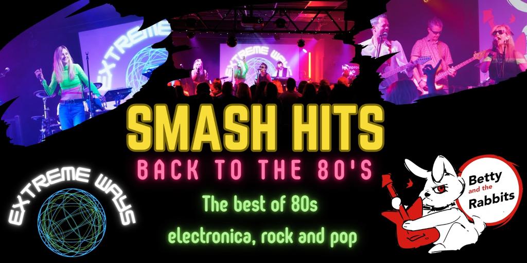 SMASH HITS - BACK TO THE 80’S