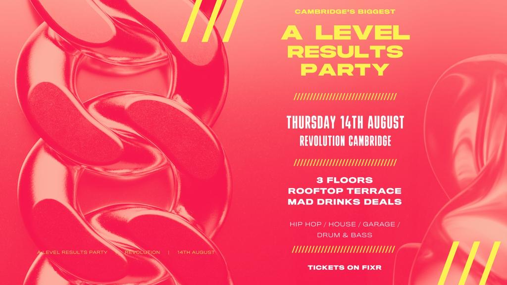 Cambridge A Level Results Party // Thursday 14th 2025