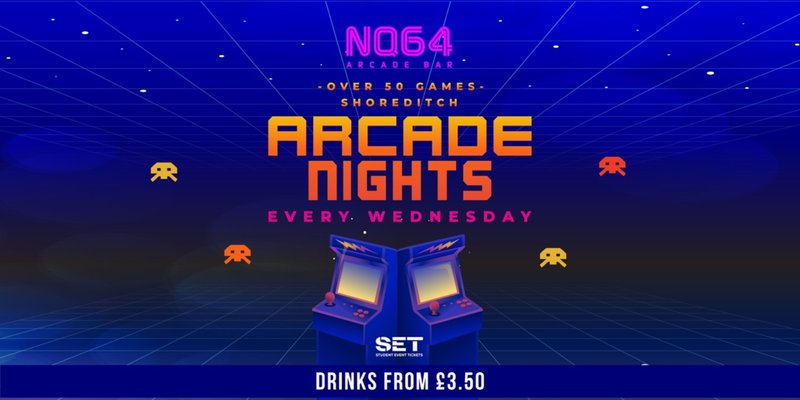 ARCADE NIGHTS AT NQ64 SHOREDITCH - EVERY WEDNESDAY