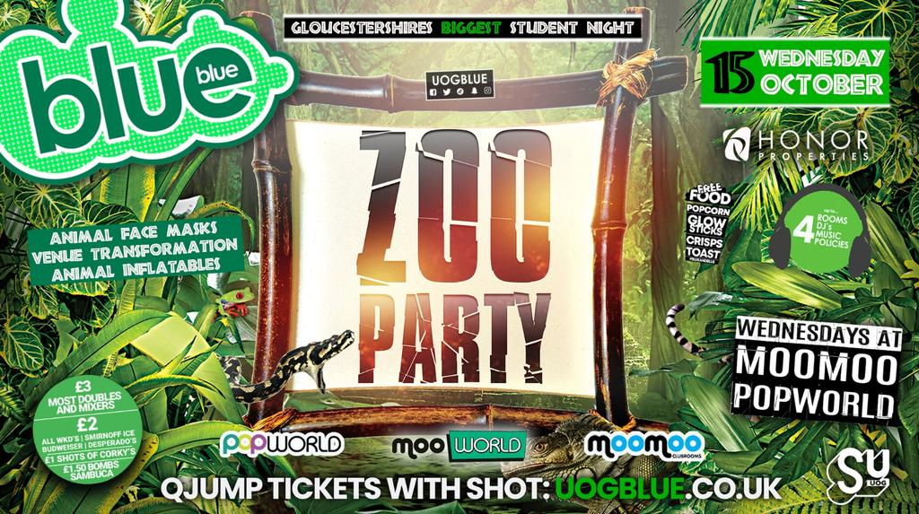 Blue & Blue Wednesdays | ๐ฆ๐ฆ๐ฏ ZOO PARTY! ๐ฆ๐ฆ๐พ Gloucestershireโs Biggest Student Night ๐